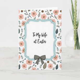 Easter Wishes Wife Card