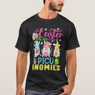 Easter With My Picu Gnomies  Nurse Gnome Easter Da T-Shirt