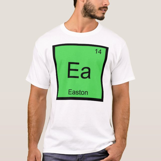 Easton Name Chemistry Element Periodic Table T-Shirt (Front)