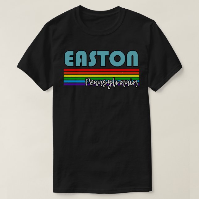 Easton Pennsylvania Pride  Easton LGBT Gift LGBTQ  T-Shirt (Design Front)