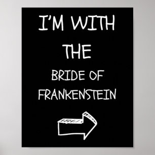 Easy Adult Halloween Costume I'm With Bride Of Fra Poster