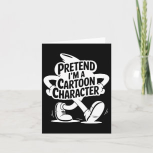 Easy Adult Halloween Costume Pretend I'm A Cartoon Card