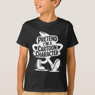 Easy Adult Halloween Costume Pretend I'm A Cartoon T-Shirt