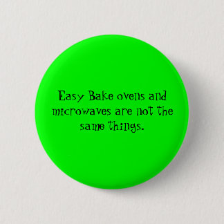 Easy Bake Ovens 6 Cm Round Badge