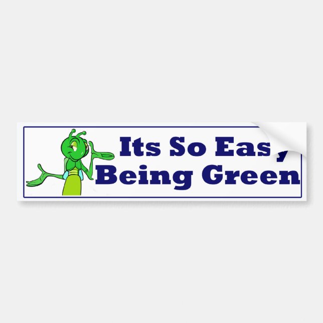 Easy Being Green Bumper Sticker (Front)
