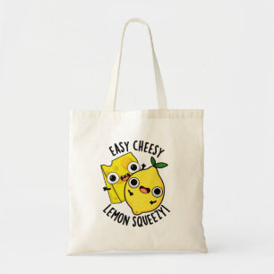 Easy Cheesy Lemon Squeezy Funny Food Pun  Tote Bag