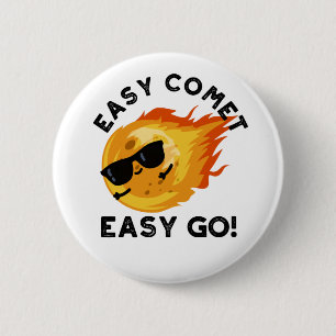 Easy Comet Easy Go Funny Astronomy Pun 6 Cm Round Badge