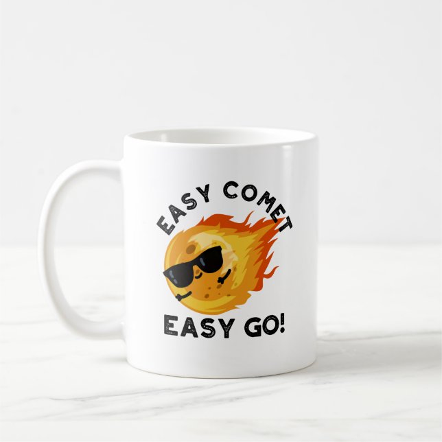 Easy Comet Easy Go Funny Astronomy Pun Coffee Mug (Left)