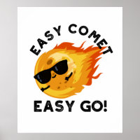 Easy Comet Easy Go Funny Astronomy Pun