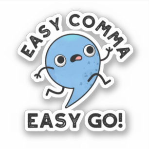 Easy Comma Easy Go Funny Punctuation Pun