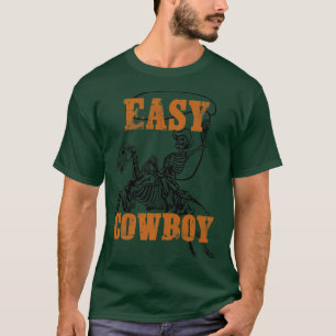 Easy Cowboy Skeleton T-Shirt