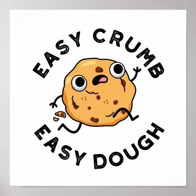 Easy Crumb Easy Dough Funny Baking Pun Poster (Front)