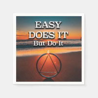 EASY DOES IT But Do It AA Slogan Sunrise
