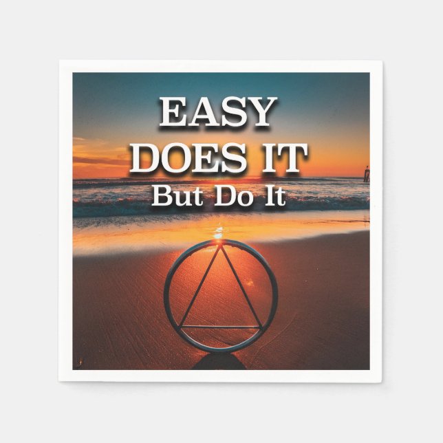 EASY DOES IT But Do It AA Slogan Sunrise Napkin (Front)