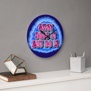 Easy Does It Geode 12 Step AA Recovery Slogan Large Clock