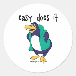 Easy Does It Penguin Classic Round Sticker