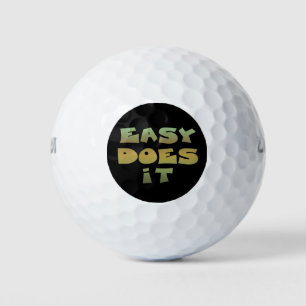 Easy Does It Slogan Green Gold Golf  Balls