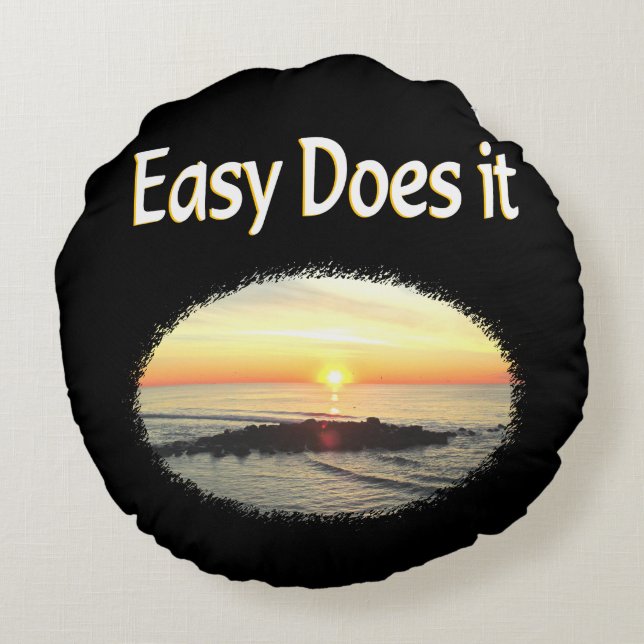 EASY DOES IT SUNRISE DESIGN ROUND CUSHION (Back)