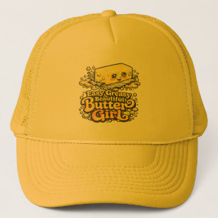 Easy Greasy Beautiful Butter Girl Trucker Hat