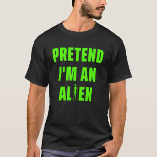 Easy Lazy Halloween Costume Green Pretend I'm An A T-Shirt