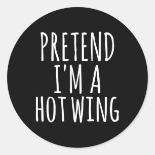 Easy Lazy Halloween Pretend I'm A Hot Wing Costume Classic Round Sticker