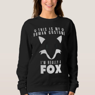 Easy Lazy Halloween This Is My Human Costume Im Re Sweatshirt
