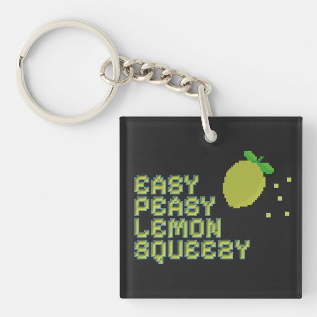 Easy Peasy Lemon Squeezy Acrylic Keychain (Front)