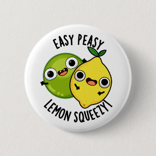 Easy Peasy Lemon Squeezy Funny Fruit Pun  6 Cm Round Badge