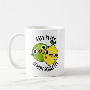 Easy Peasy Lemon Squeezy Funny Fruit Puns  Coffee Mug