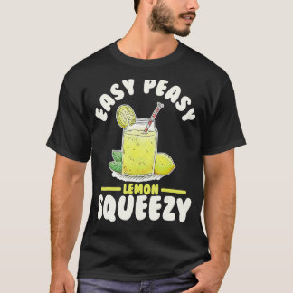 Easy Peasy Lemon Squeezy Lemonade Juice Stand Lemo T-Shirt