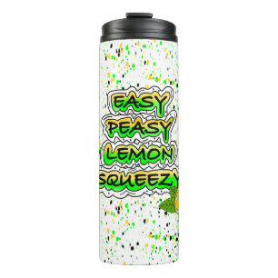 Easy Peasy Lemon Squeezy Thermal Tumbler