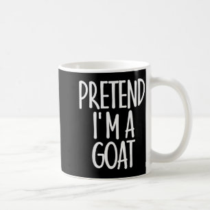 Easy Pretend I'm Goat Costume Gift Funny Farmer Ha Coffee Mug