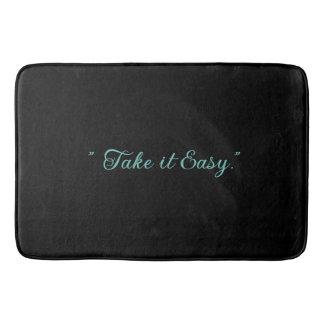 Easy Relax Motivation Affirmation Template S-M-L Bath Mat