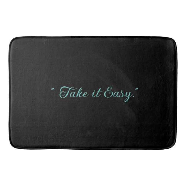Easy Relax Motivation Affirmation Template S-M-L Bath Mat (Front)