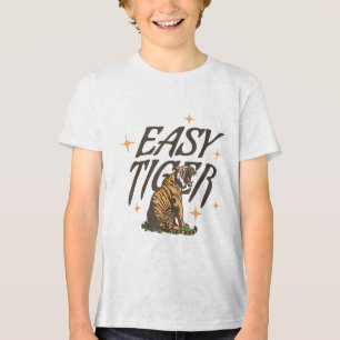 Easy Tiger Joke Sarcastic Funny _1 Tri-Blend Shirt