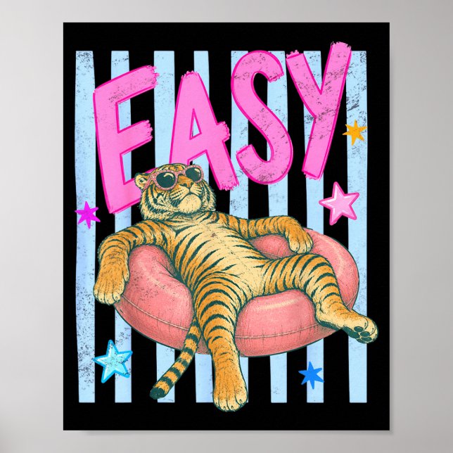 Easy tiger stripes preppy summer pool vacation poster (Front)