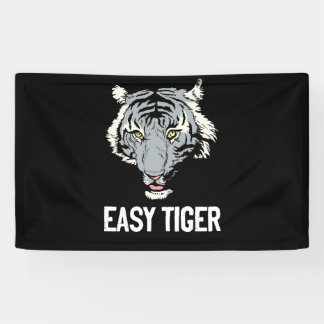 Easy Tiger Trendy Animal Print Graphic Roar Tiger Banner