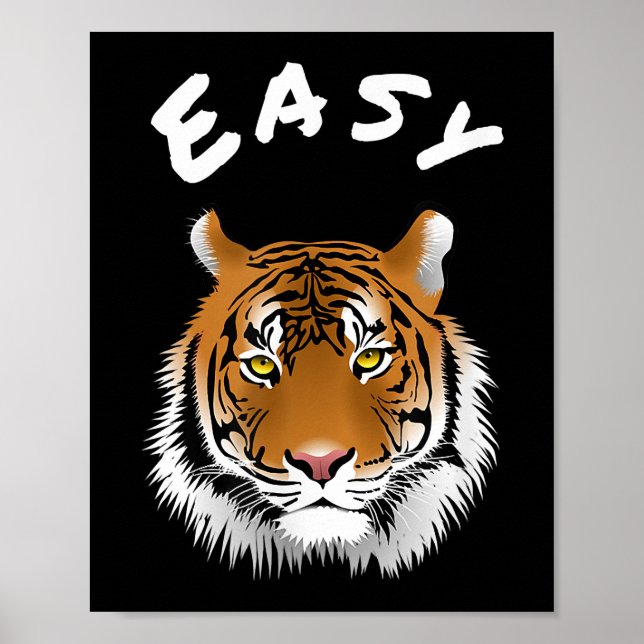 Easy Tiger Ts Calm Down Easy Tiger Poster (Front)