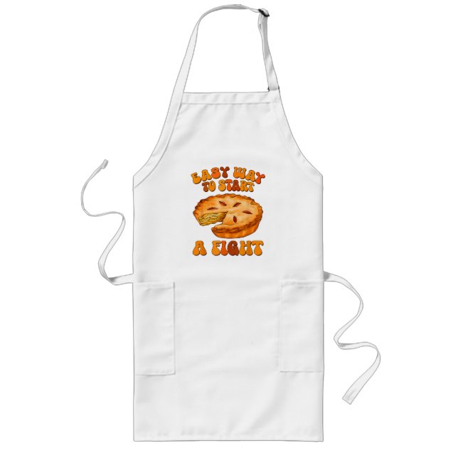 Easy Way to Start A Fight Thanksgiving Pumpkin Pie Long Apron (Front)