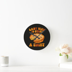 Easy Way to Start A Fight Thanksgiving Pumpkin Pie Round Clock