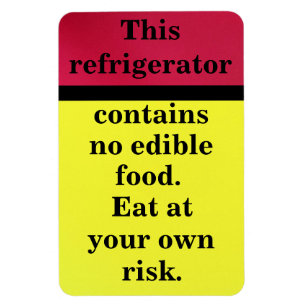 Eat at your own risk magnet