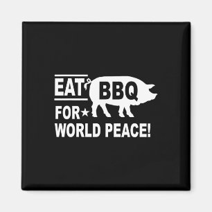 Eat Bbq For World Peace Funny Bbq Lover Magnet