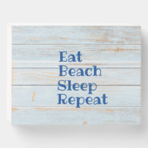 EAT BEACH SLEEP REPEAT wooden  box sign