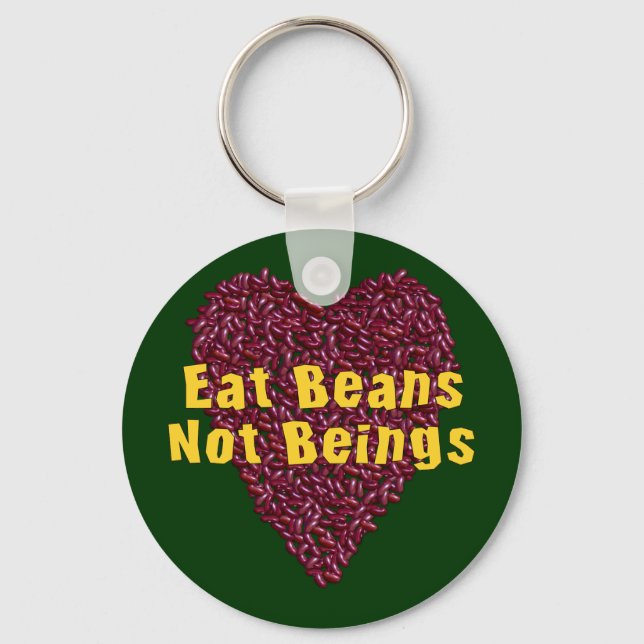 Eat Beans Not Beings Key Ring (Front)
