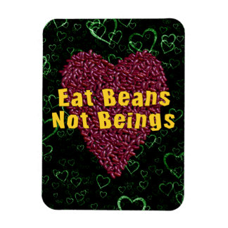 Eat Beans Not Beings Magnet