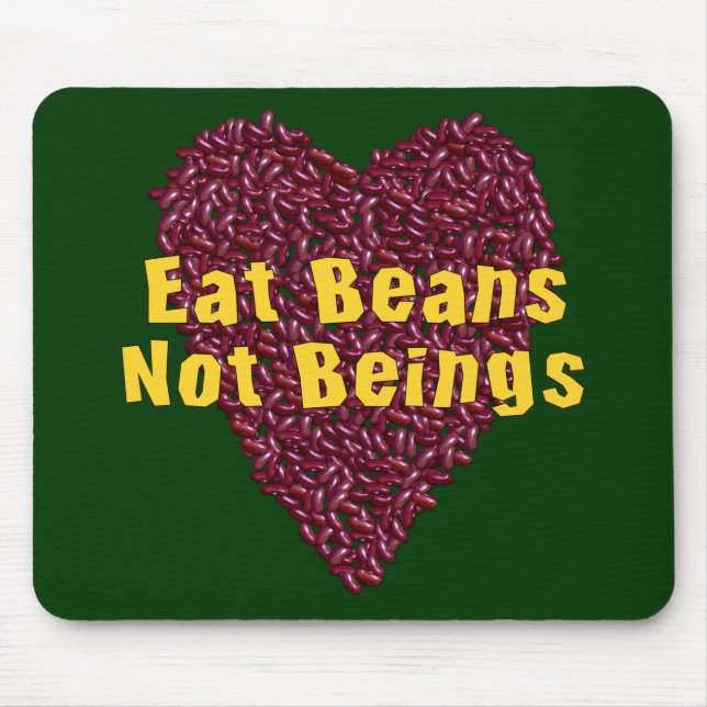 Eat Beans Not Beings Mouse Mat (Front)