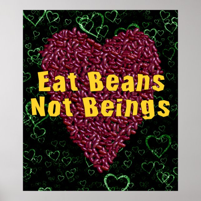 Eat Beans Not Beings Poster (Front)