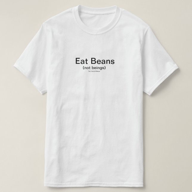 Eat Beans Shirt (White) (Design Front)