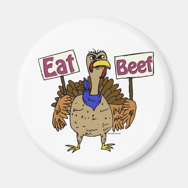 Eat Beef - Talking Turkey Magnet (Front)