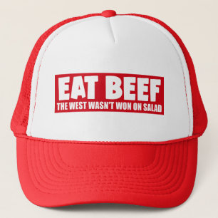 Eat Beef The West Wasn't Won On Salad - Meat Lover Trucker Hat